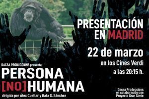 El próximo día 22 de marzo, se proyecta en Madrid la película documental “Persona no humana”